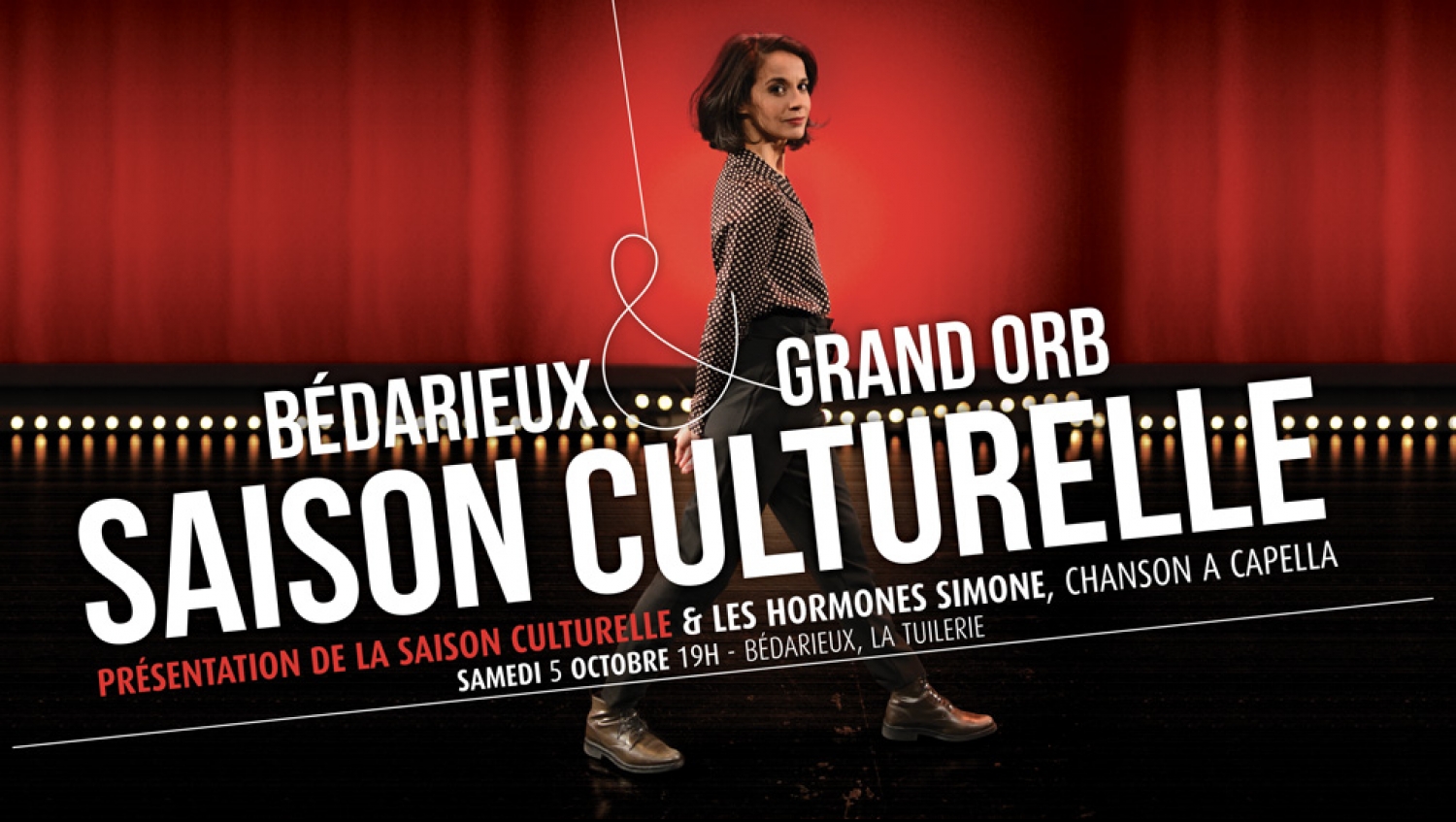 PR&Eacute;SENTATION ET OUVERTURE DE LA SAISON CULTURELLE B&Eacute;DARIEUX ET GRAND ORB