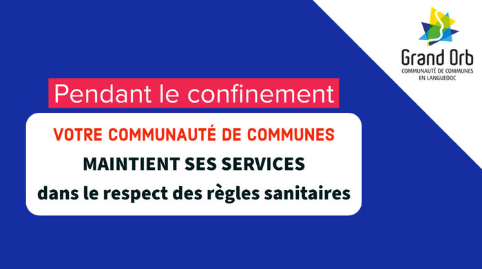 Confinement : toutes les infos liées aux services de Grand Orb