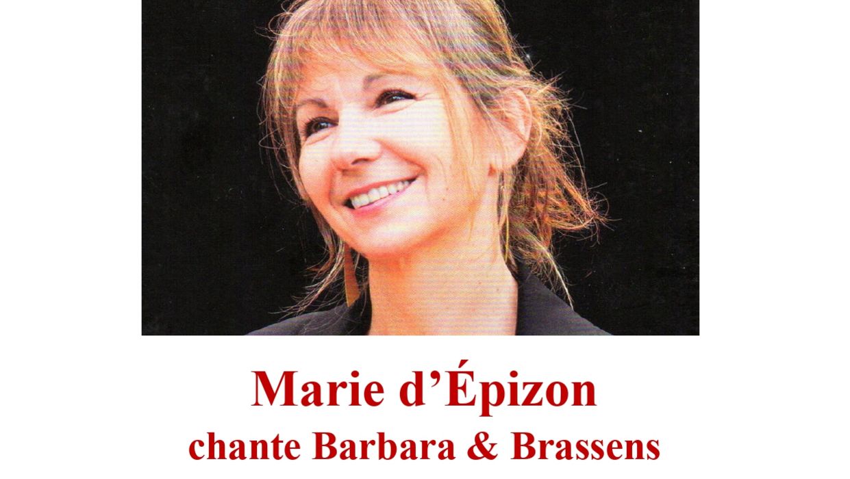 Marie d'Epizon chante Barbara & Brassens