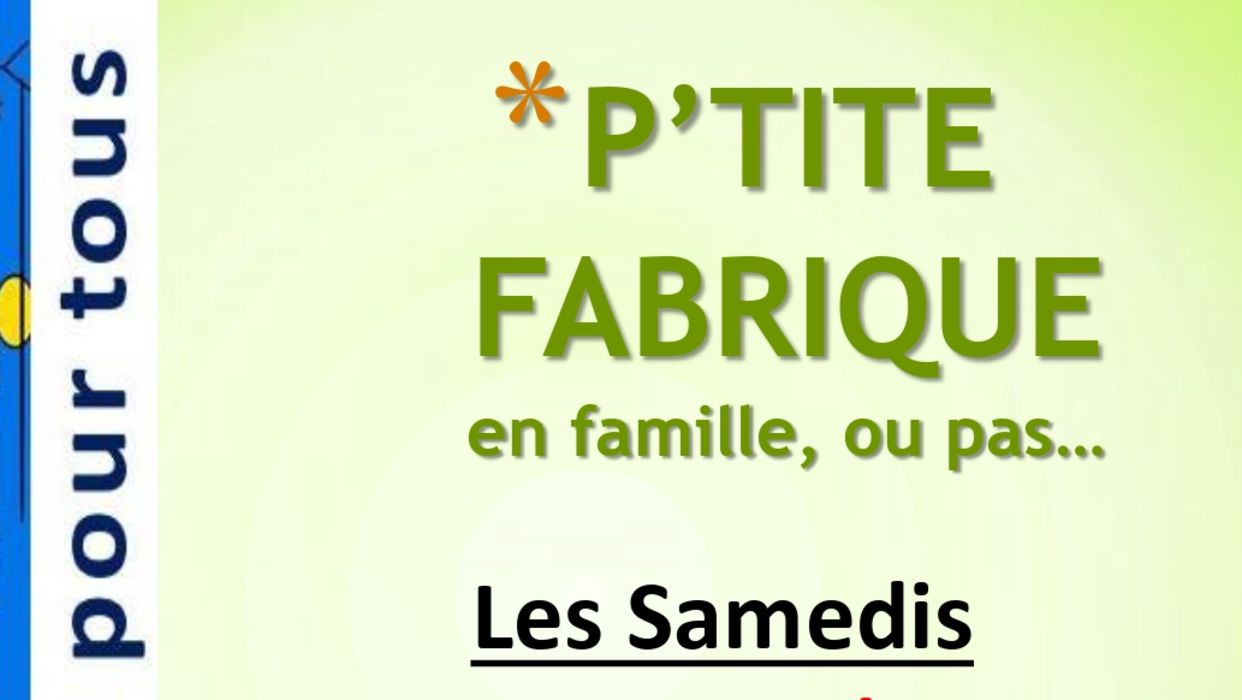 La P'tite fabrique : apprendre et réaliser