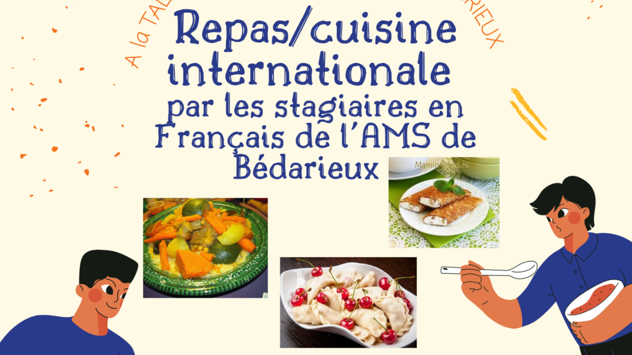 Cuisine Internationale proposée par les stagiaires en français de l’AMS de Bédarieux