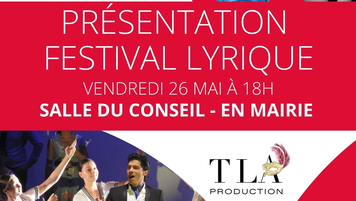 Présentation du Festival Lyrique