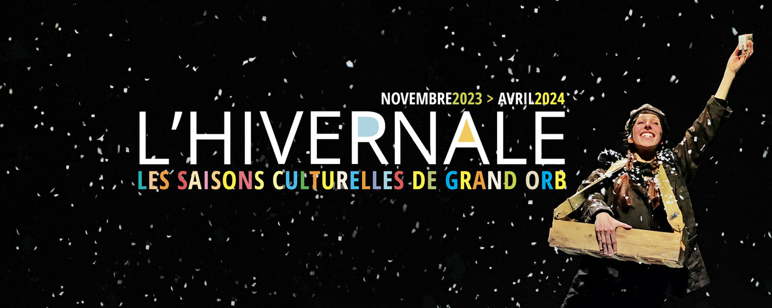 L'HIVERNALE - Saison culturelle 2023-2024 