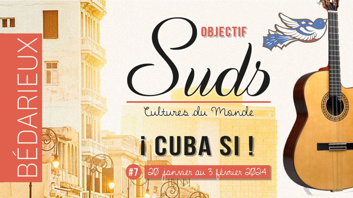 Festival Objectif Suds CUBA SI !