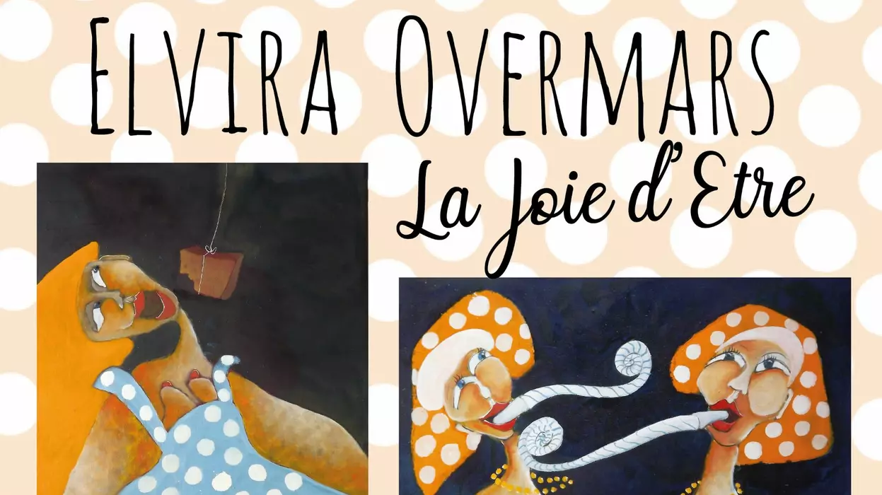 Elvira Overmars, La joie d'Etre - 