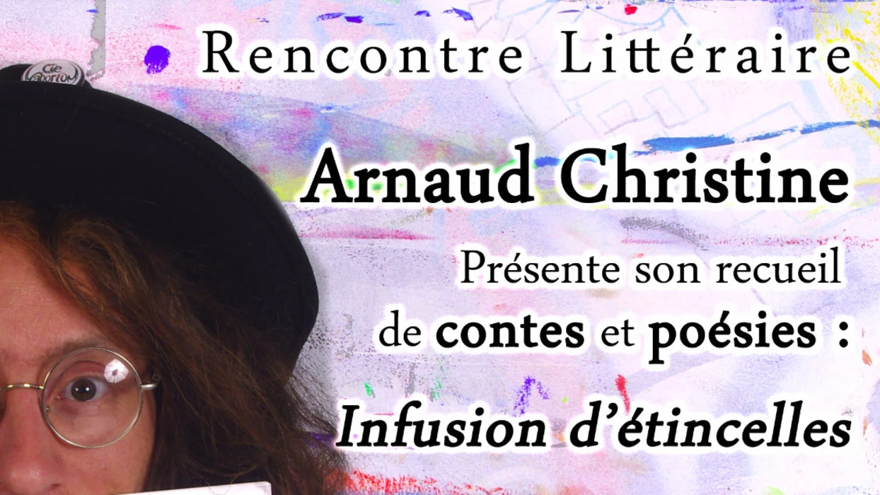 Arnaud Christine, Infusion d'étincelles