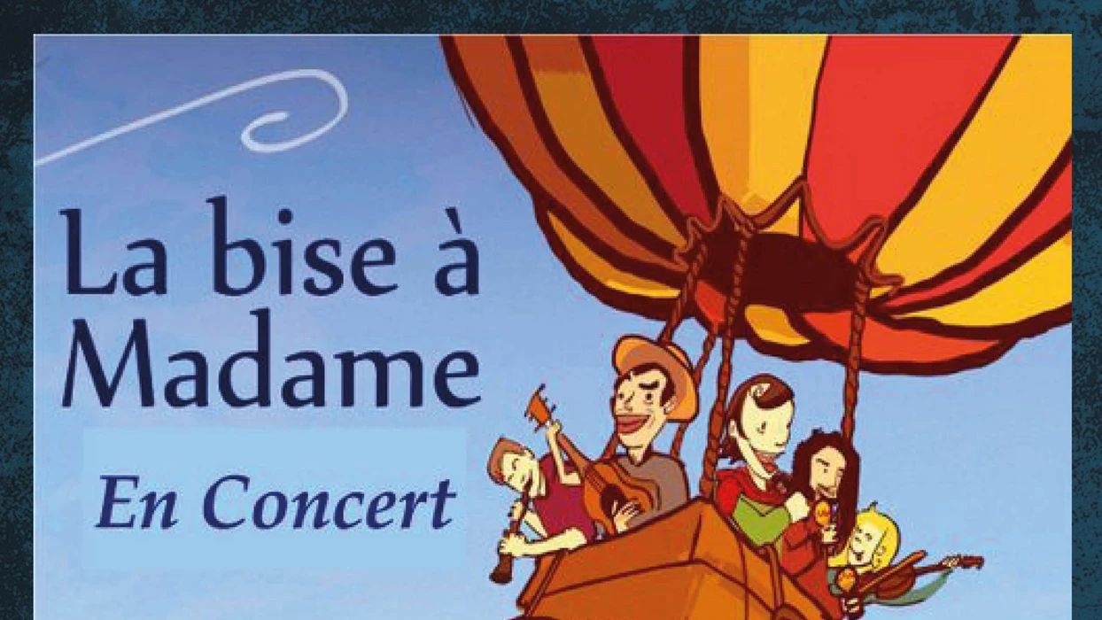 La bise à Madame en concert