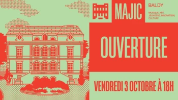 MAJIC vous ouvre ses portes vendredi 3 octobre