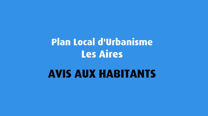 Déclaration de projet emportant mise en compatibilité n°1 du PLU des Aires – Projet de relocalisation de l’usine Vernière sur le site de la « vigne grande »