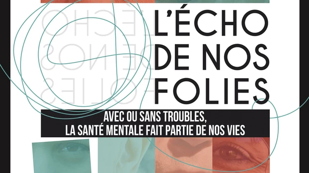 L'écho de nos folie : une exposition pour interroger les idées reçues