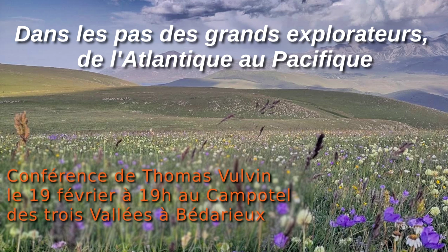 Dans les pas des grands explorateurs, de l'Atlantique au Pacifique