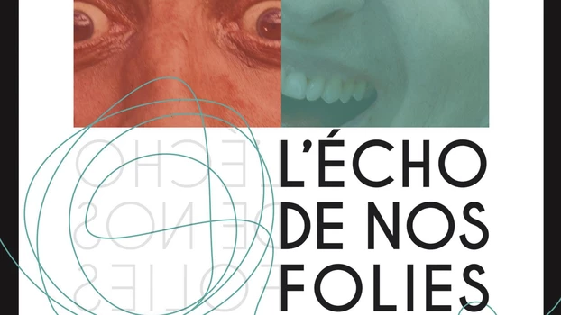L'écho de nos folies - 