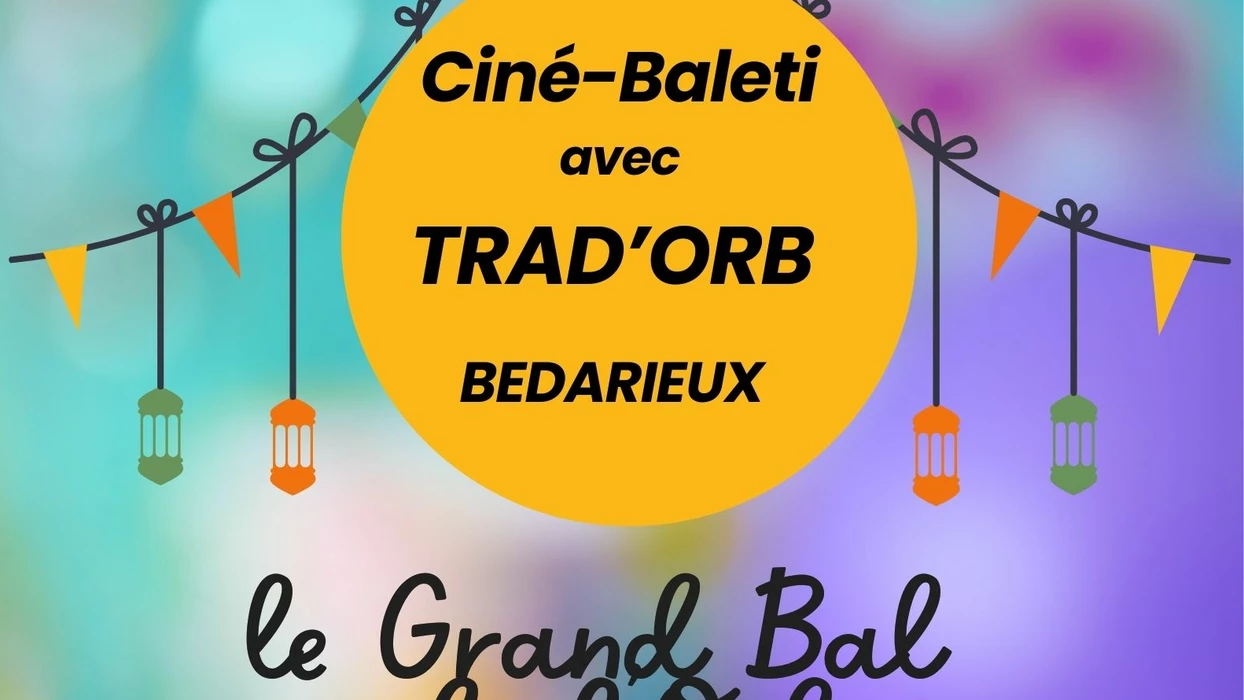 Ciné-balèti avec Trad'Orb - 