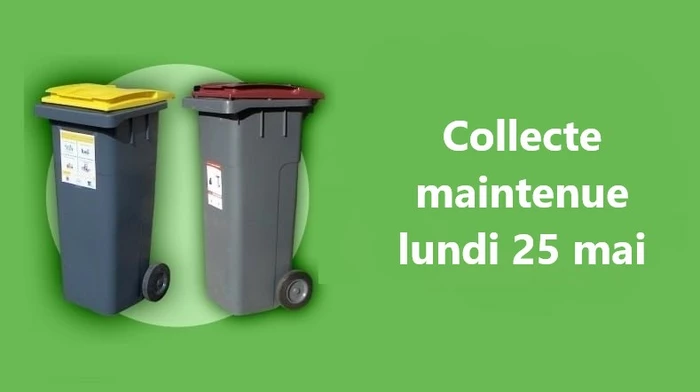 Lundi 25 mai 2026 : collecte maintenue