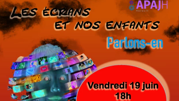 Les écrans et nos enfants, parlons-en