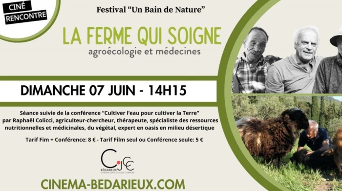 Séance «La Ferme qui soigne» et conférence «Cultiver l'eau pour cultiver la Terre, chaque goutte compte» - 