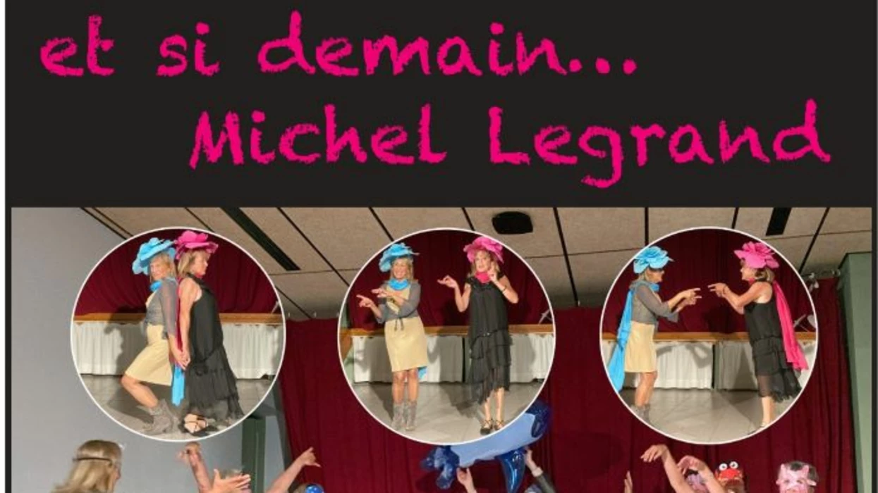 Et si demain... Michel Legrand