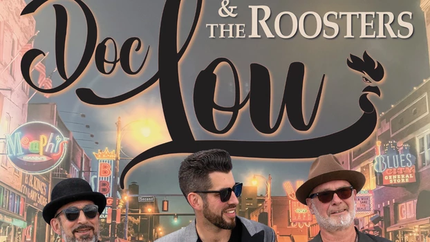 Doc Lou & The Roosters – Soirée Blues
