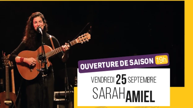 Ouverture de saison puis concert Sarah Amiel