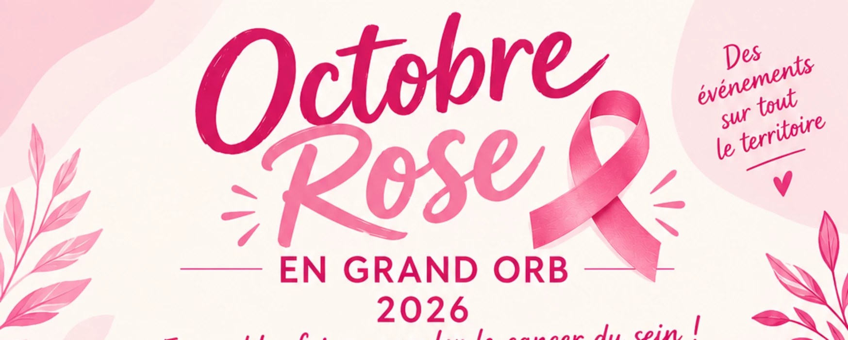Octobre Rose en Grand Orb